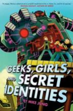 Geeks, Girls and Secret Identities