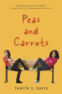 Peas and Carrots by Tanita S. Davis