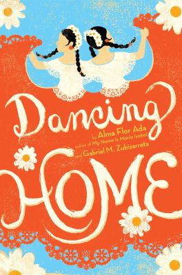 cover of Dancing Home by Ada and Zubizarreta