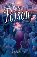 Little Taste of Poison by R.J. Anderson