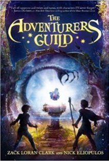 The Adventurers Guild by Zack Loran Clark and Nick Eliopulos