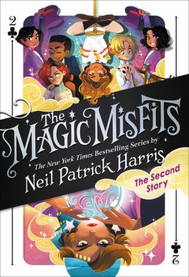The Magic Misfits: the Second Story by Neil Patrick Harris
