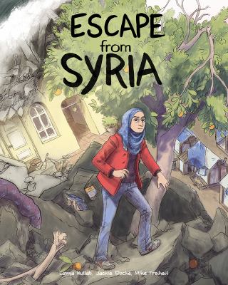 Escape from Syria by Samya Kullab, Jackie Roche and Mike Freiheit