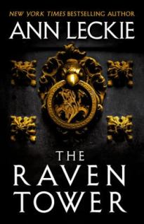 The Raven Tower by Ann Leckie