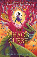 The Chaos Curse by Sayantani DasGupta
