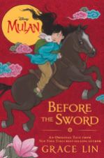 Mulan: Before the Sword by Grace Lin