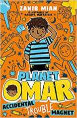 Planet Omar: Accidental Trouble Magnet by Zanib Mian.