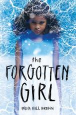 The Forgotten Girl by India Hill Brown