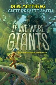 If We Were Giants by Dave Matthews and Clete Barrett Smith
