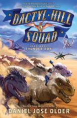 Thunder Run. Dactyl Hill Squad Book 3 by Daniel José Older
