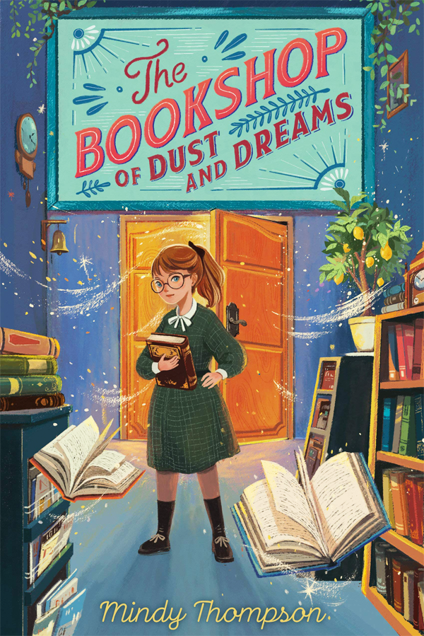 Cover of The Bookshop of Dust and Dreams by Mindy Thompson